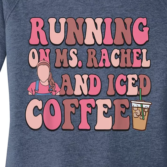 Running On Ms Rachel And Iced Coffee Women's Perfect Tri Tunic Long Sleeve Shirt