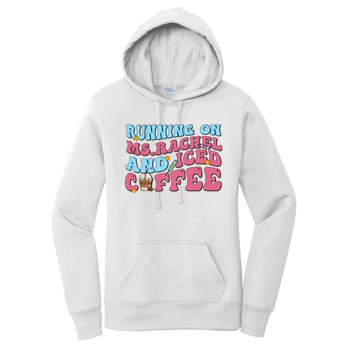 Running On Ms.rachel And Iced Coffee Women's Pullover Hoodie