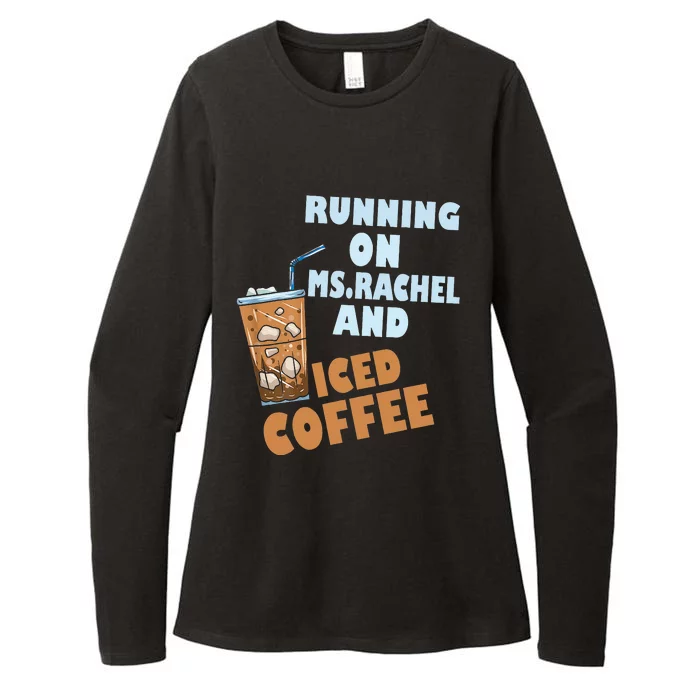 Running on ms.rachel and iced coffee Womens CVC Long Sleeve Shirt