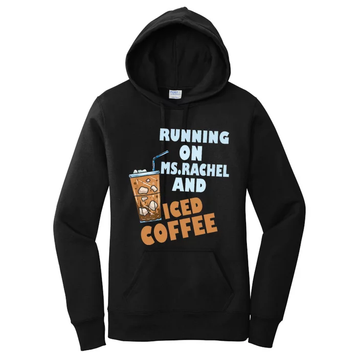 Running on ms.rachel and iced coffee Women's Pullover Hoodie