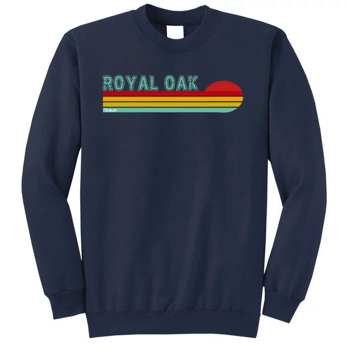 Royal Oak Michigan Sweatshirt