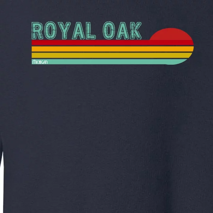 Royal Oak Michigan Toddler Sweatshirt