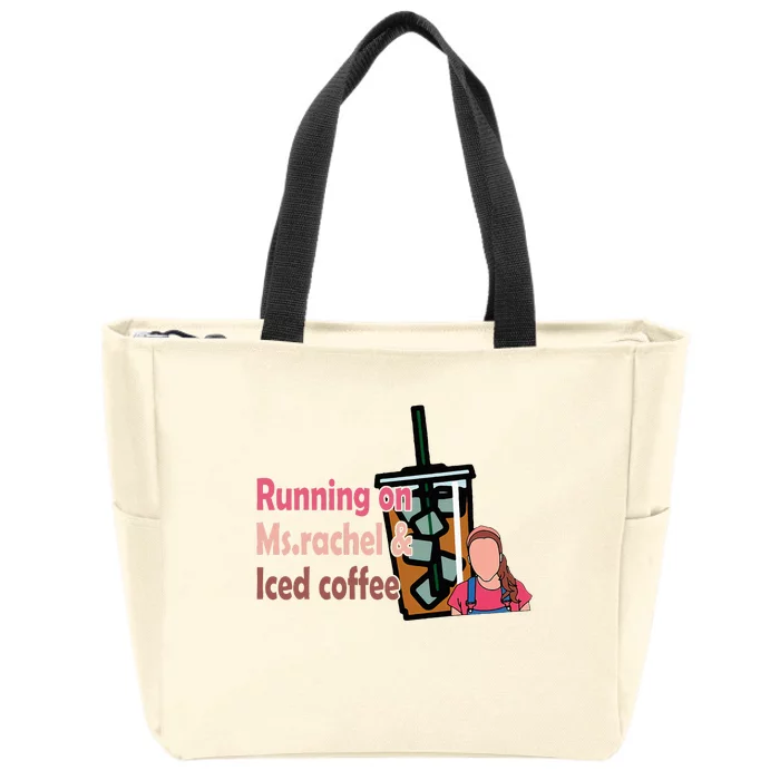 Running On Ms Rachel And Iced Coffee Zip Tote Bag