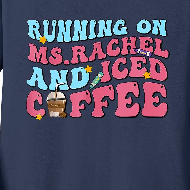 Running On Ms.rachel And Iced Coffee Kids Long Sleeve Shirt