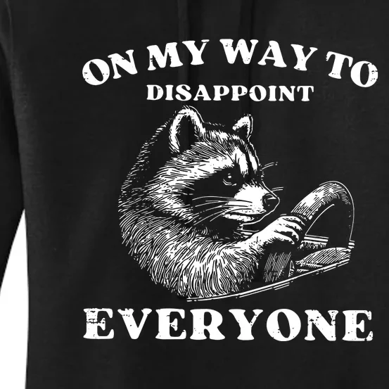 Retro On My Way To Disappoint Everyone Funny Raccoon Lover Women's Pullover Hoodie