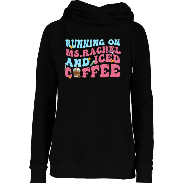 Running On Ms.rachel And Iced Coffee Womens Funnel Neck Pullover Hood