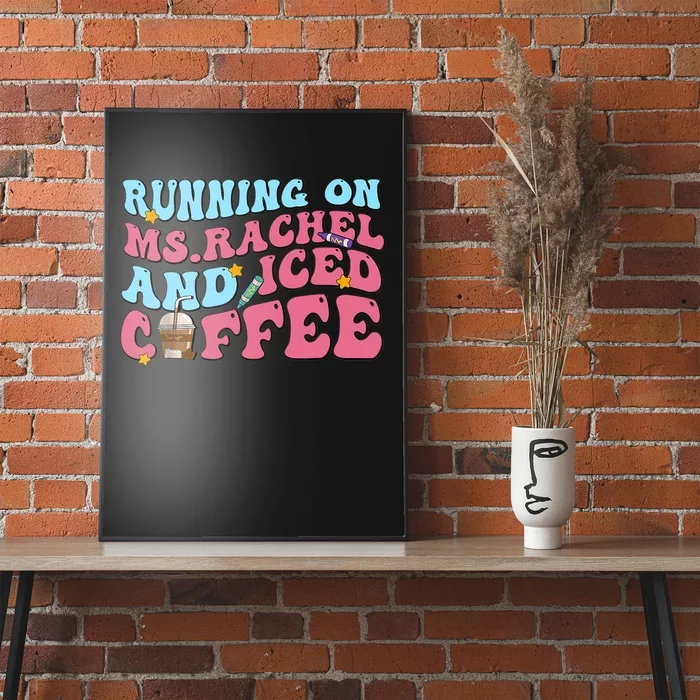 Running On Ms.rachel And Iced Coffee Poster