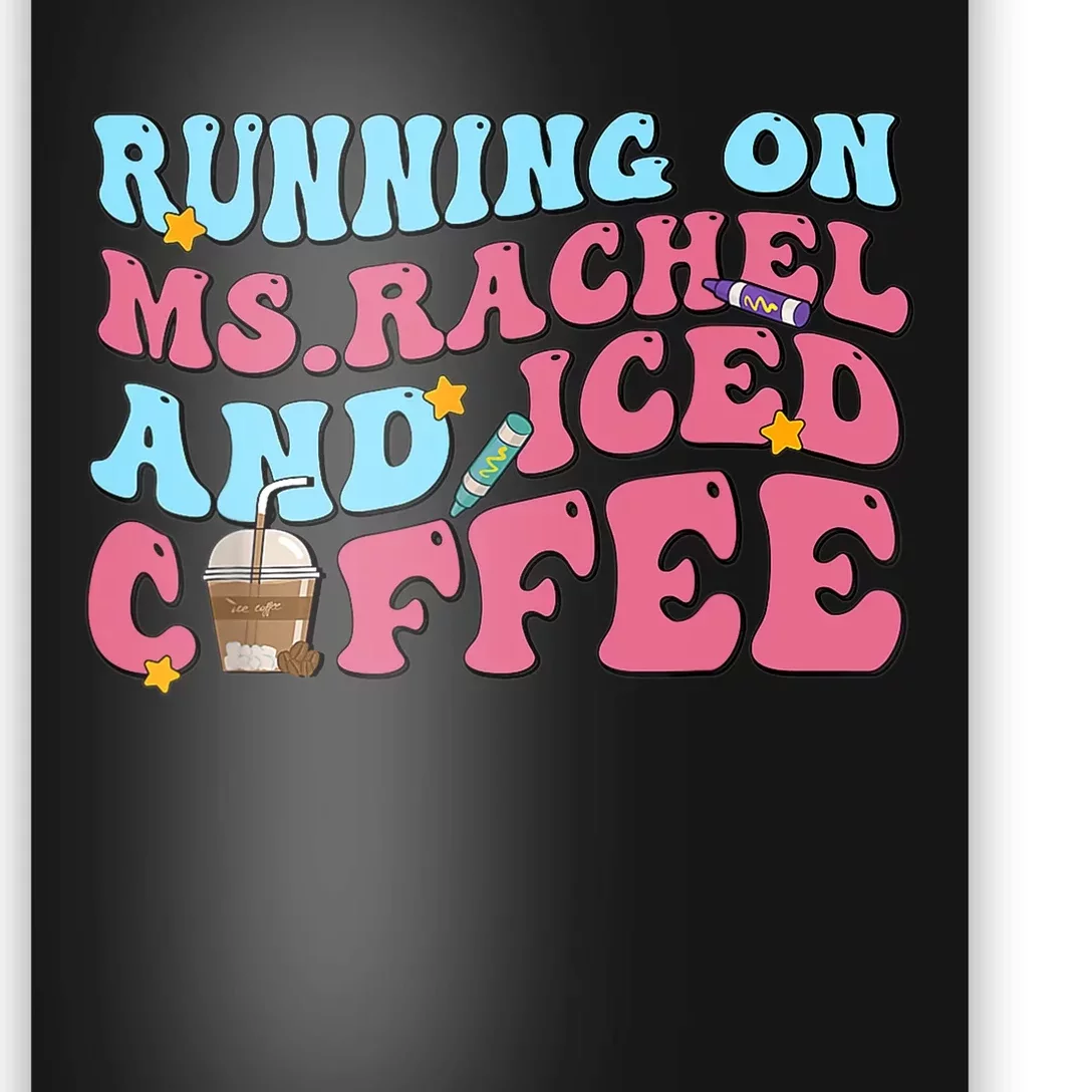 Running On Ms.rachel And Iced Coffee Poster