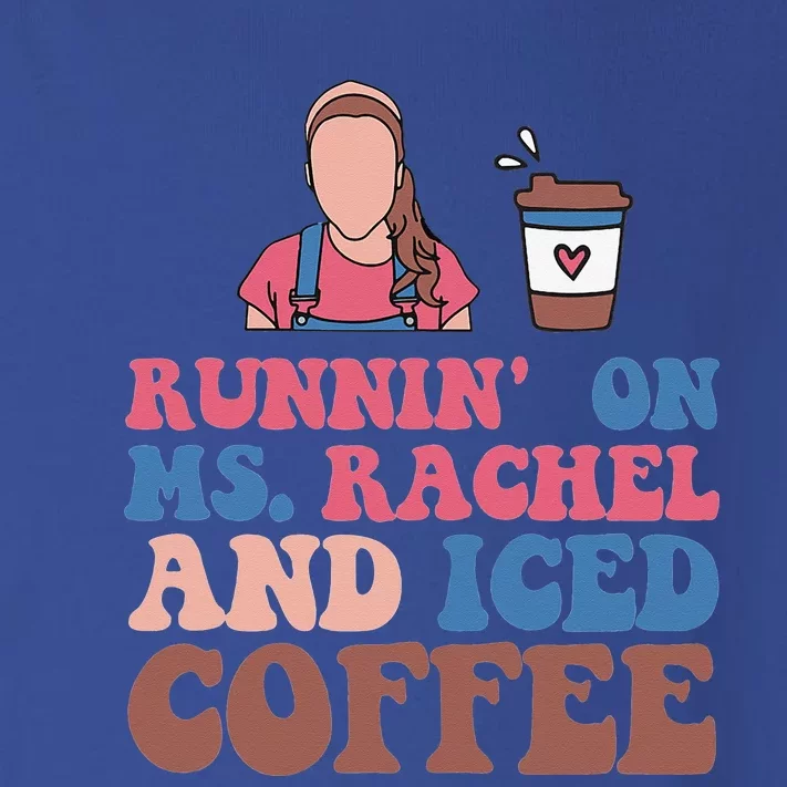 Running On Ms.rachel And Iced Coffee Toddler Long Sleeve Shirt