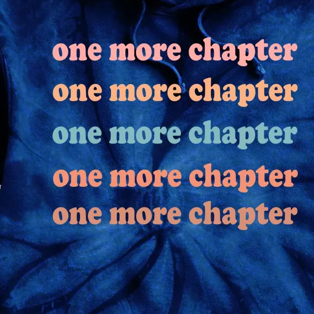 Retro One More Chapter Bookish Funny Tie Dye Hoodie