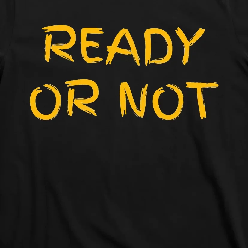 Ready Or Not Fugee T-Shirt