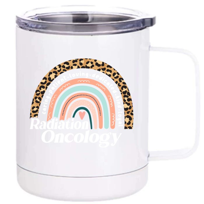 Radiation Oncology Nurse Rainbow Radiation Therapist Team Gift Front & Back 12oz Stainless Steel Tumbler Cup