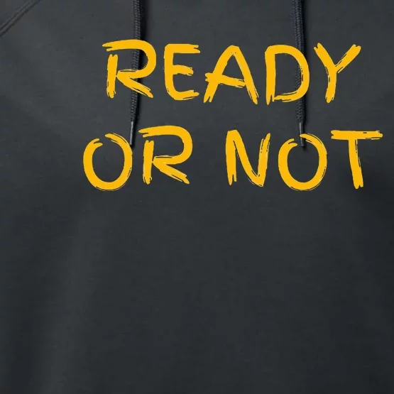 Ready Or Not Fugee Performance Fleece Hoodie