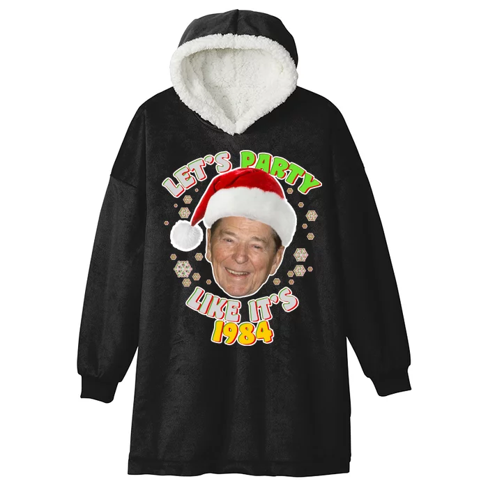 Ronald Reagan Let's Party Like It's 1984 Hooded Wearable Blanket