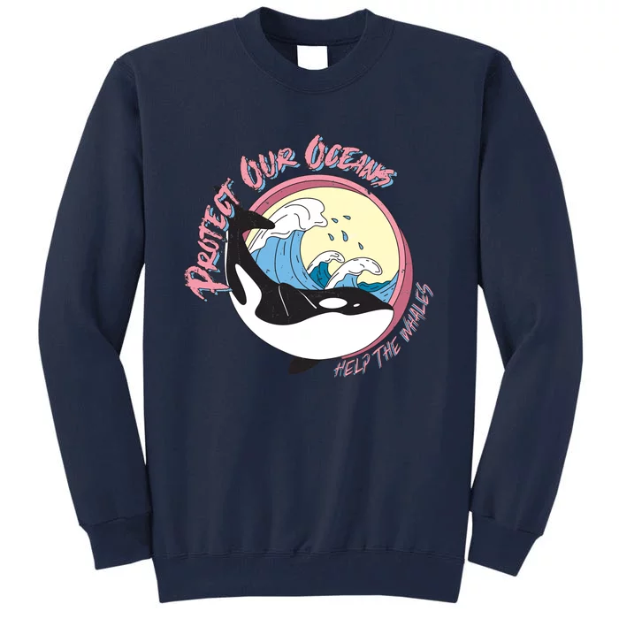 Respect Our Oceans Help The Whales Distressed Vintage Orca Tall Sweatshirt