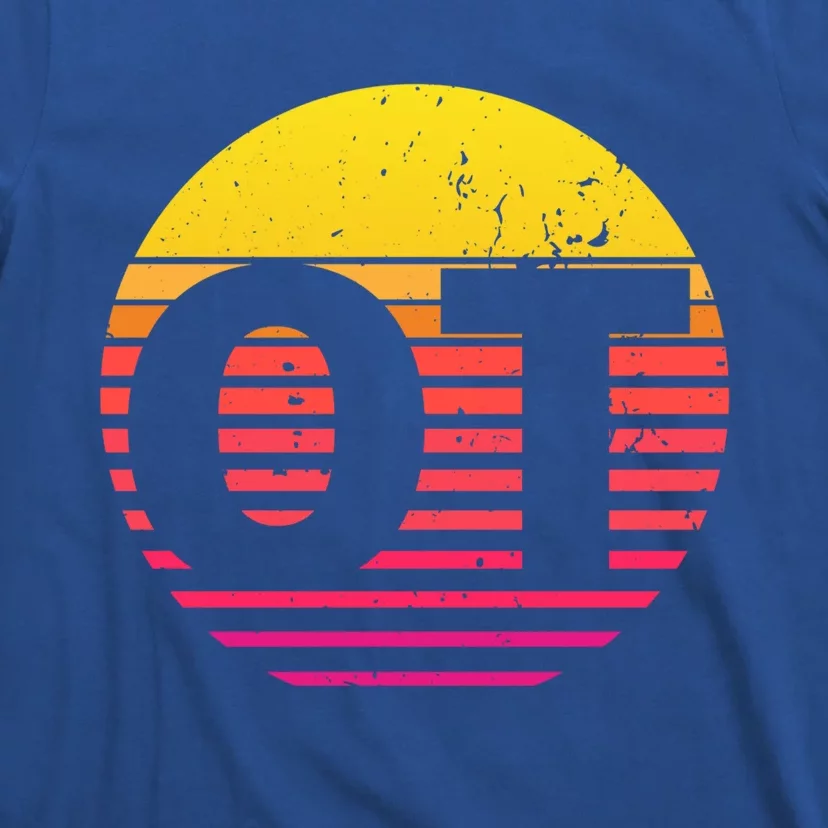 Retro Ot Occupational Therapy Tee Therapist Ot Month Gift Great Gift T-Shirt