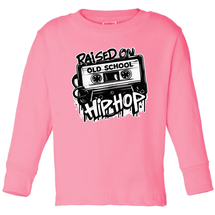 Raised On Old School Hip Hop Anniversary Cassette Graffiti Toddler Long Sleeve Shirt