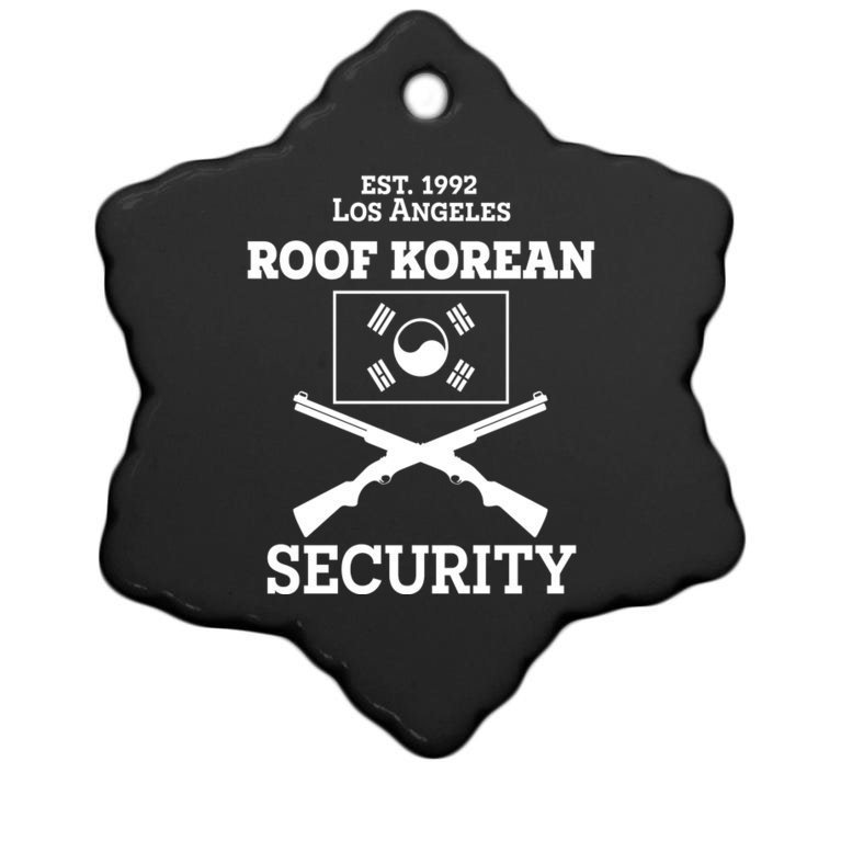Roof Korean Security Est 1992 Los Angeles Christmas Ornament