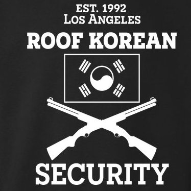 Roof Korean Security Est 1992 Los Angeles Toddler Hoodie