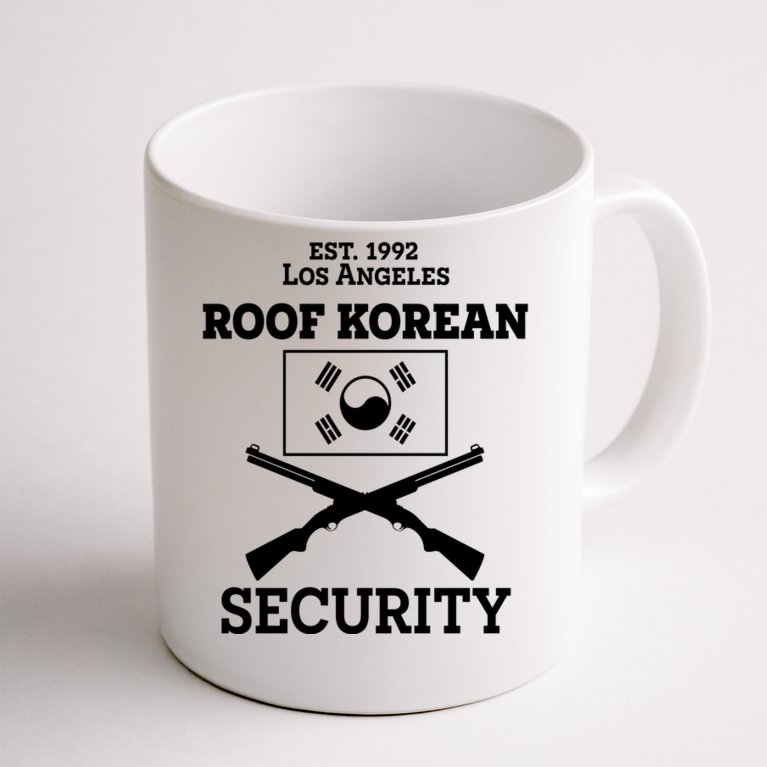 Roof Korean Security Est 1992 Los Angeles Coffee Mug