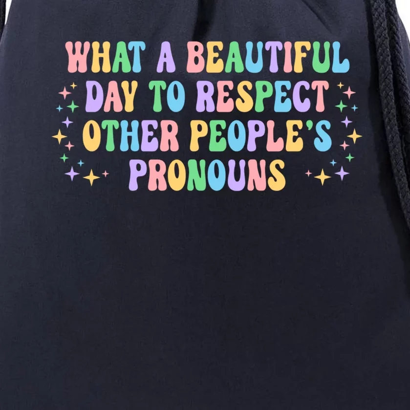 Respect Other Peoples Pronouns Positive Quote Cute Gift Drawstring Bag