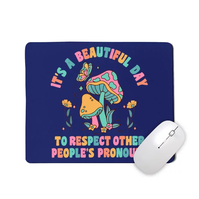 Respect Other People's Pronouns Peace Love Human Rights Mousepad