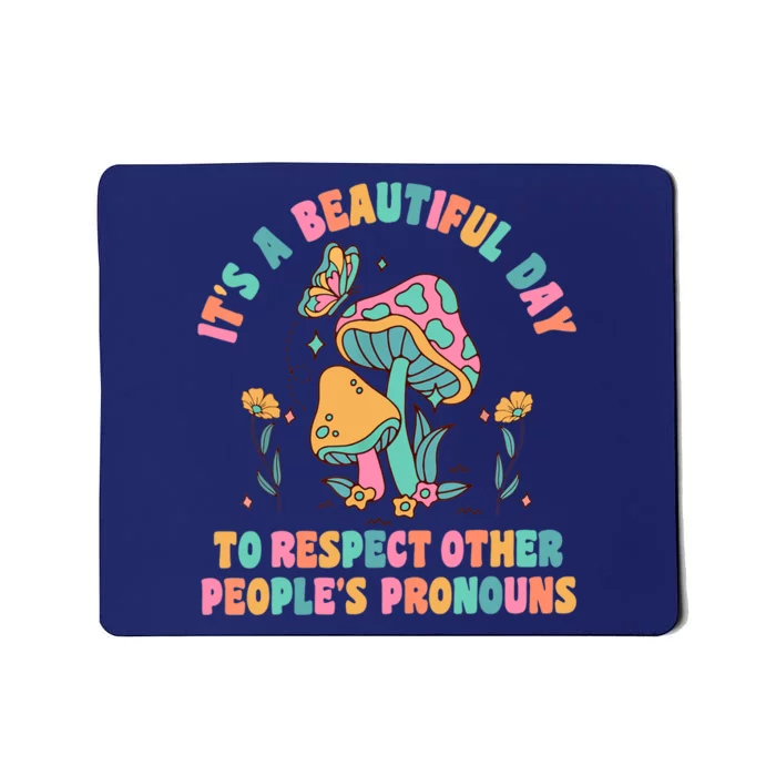 Respect Other People's Pronouns Peace Love Human Rights Mousepad