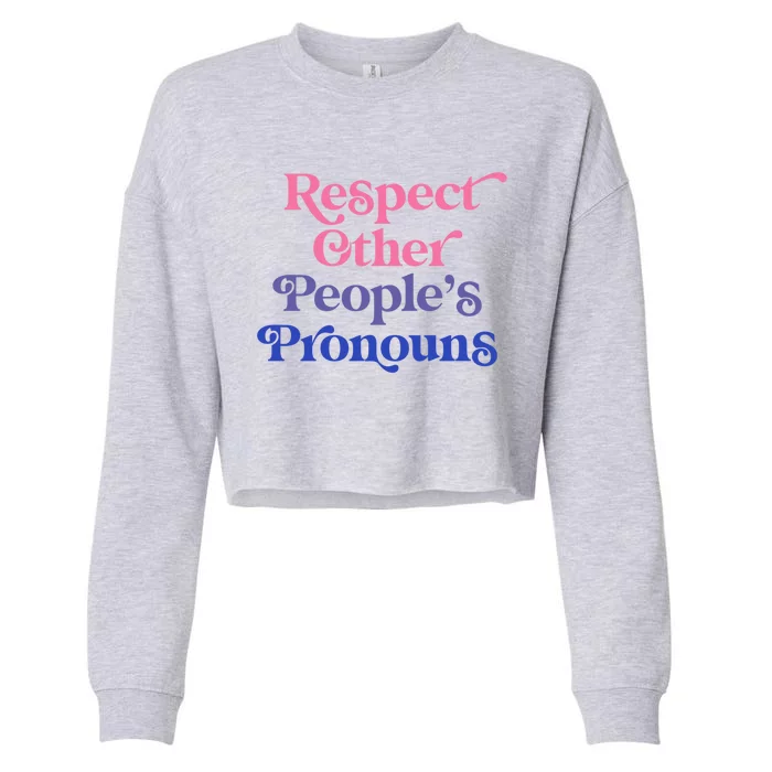 Respect Other Peoples Pronouns Bisexual Lgbtqia Pride Flag Gift Cropped Pullover Crew