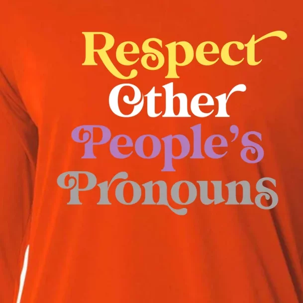 Respect Other Peoples Pronouns Nonbinary Lgbtqia Pride Gift Cooling Performance Long Sleeve Crew