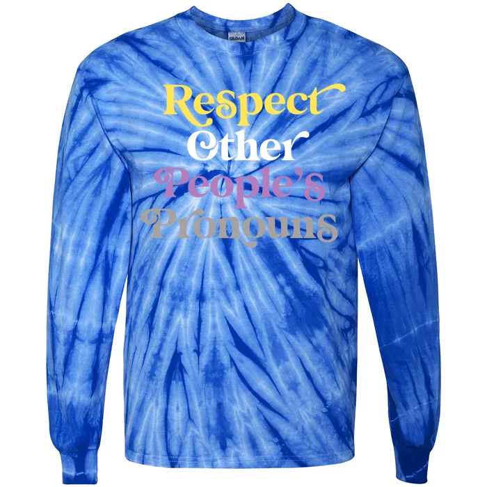 Respect Other Peoples Pronouns Nonbinary Lgbtqia Pride Gift Tie-Dye Long Sleeve Shirt