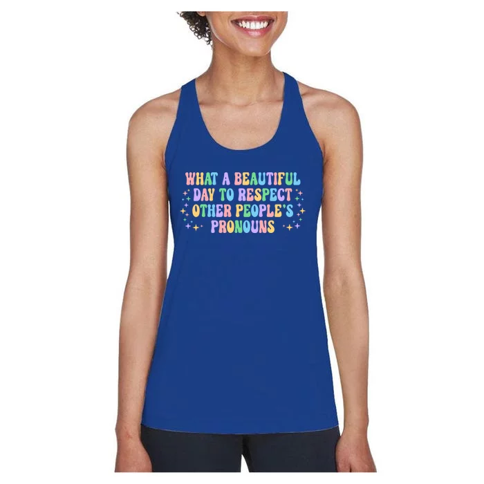 Respect Other Peoples Pronouns Positive Quote Gift Women's Racerback Tank