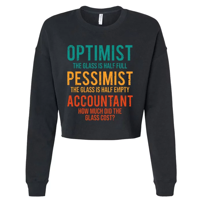 Retro Optimist Pessimist Accountant Glass Funny Cropped Pullover Crew