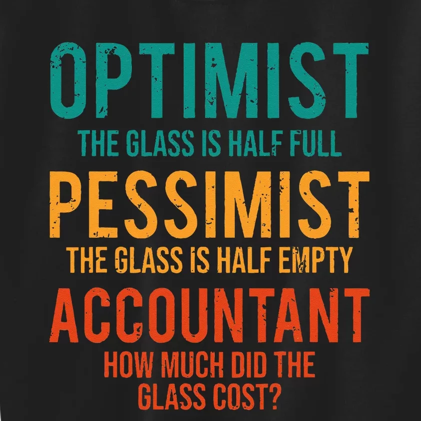 Retro Optimist Pessimist Accountant Glass Funny Kids Sweatshirt