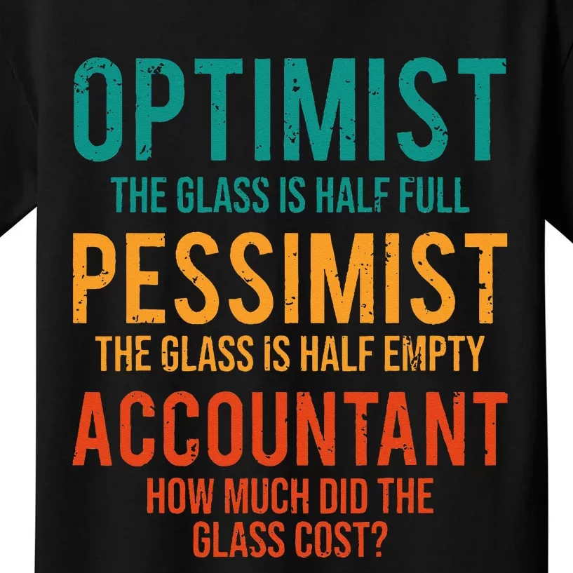 Retro Optimist Pessimist Accountant Glass Funny Kids T-Shirt