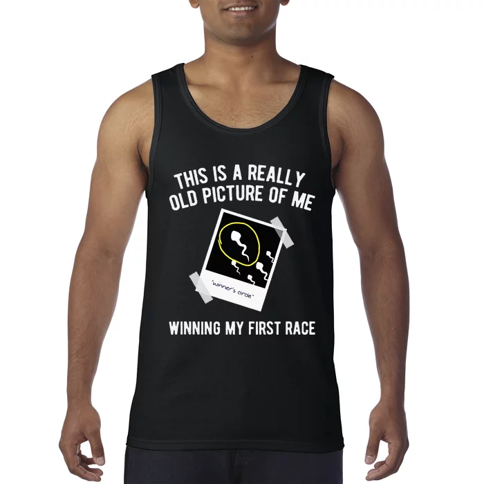 Really Old Picture Of Me First Race Funny Saying Gag Tank Top