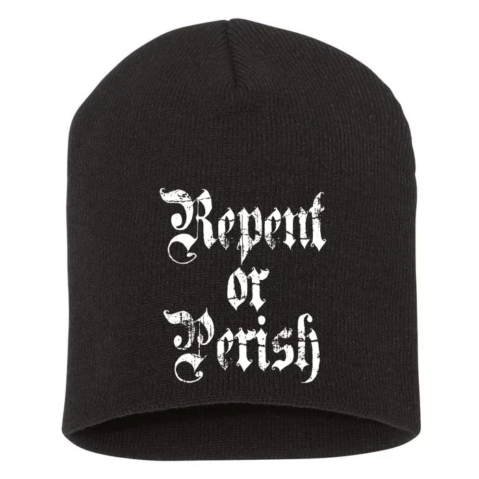 Repent Or Perish Retro Quote Short Acrylic Beanie