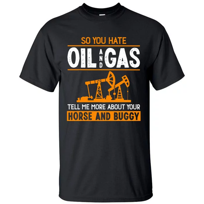 Roughneck Oil Rig Worker Driller Tall T-Shirt