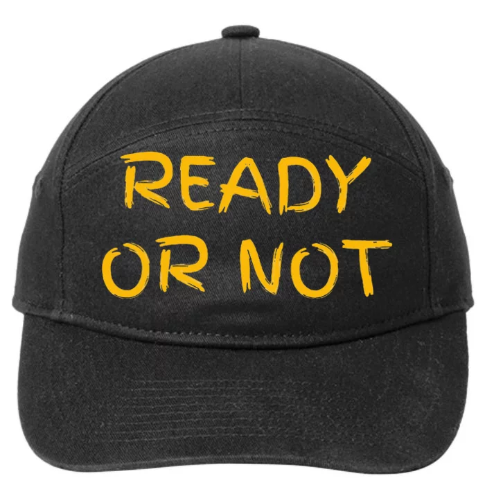 Ready O R Not Fugee 7-Panel Snapback Hat