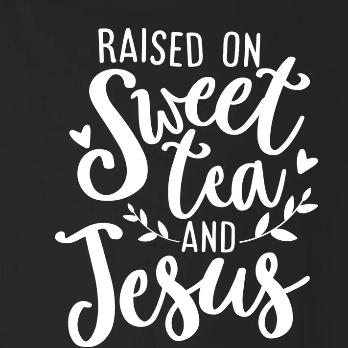 Raised On Sweet Tea And Jesus Toddler Long Sleeve Shirt