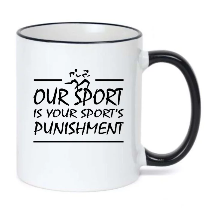 Running Our Sport Is Your Sports Punisht Funny Xc Track Funny Gift Black Color Changing Mug