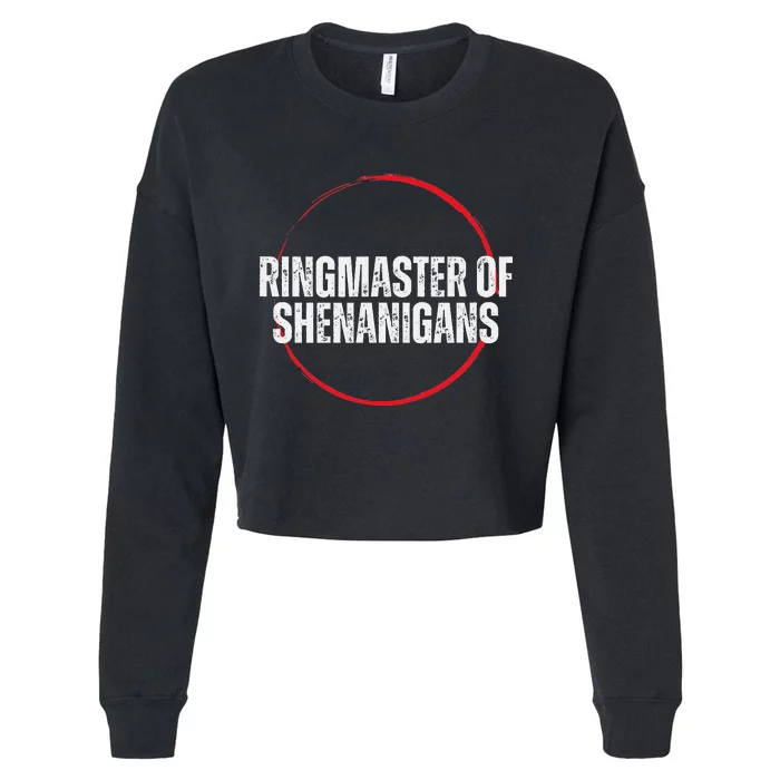 Ringmaster of Shenanigans Cropped Pullover Crew