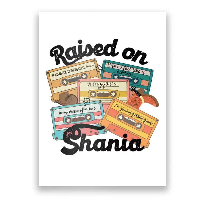 Raised On Shania Country Music 90s Poster