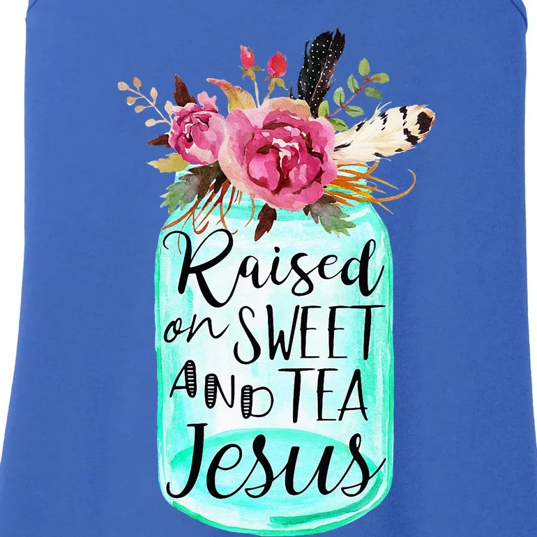 Raised On Sweet Tea And Jesus Ladies Essential Tank