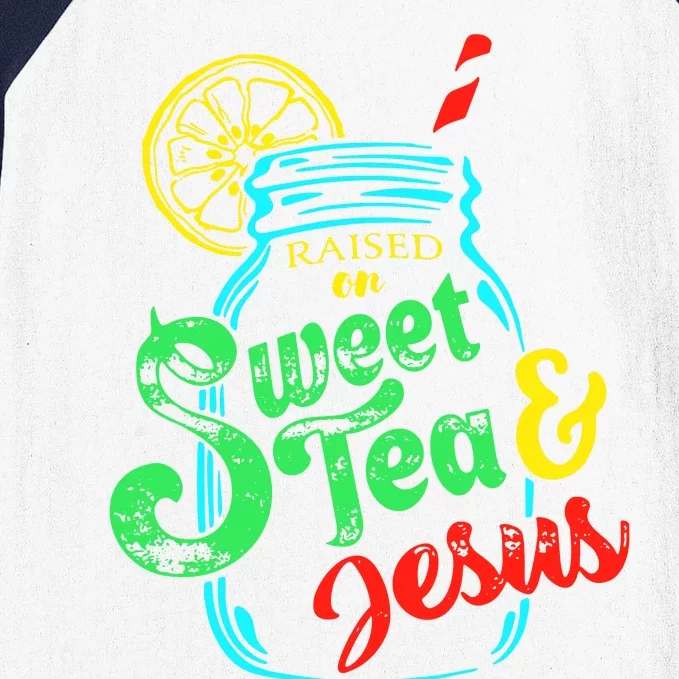 Raised On Sweet Tea And Jesus Baseball Sleeve Shirt