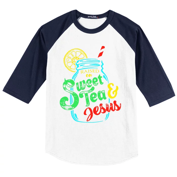 Raised On Sweet Tea And Jesus Baseball Sleeve Shirt