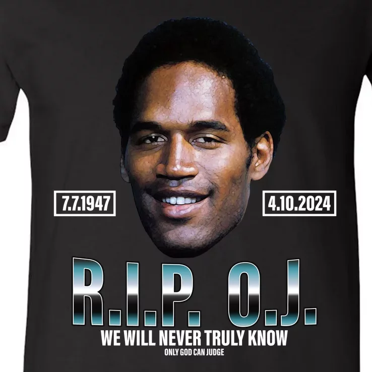 Rip Oj Simpson We Will Never Truly Know Only God Can Judge V-Neck T-Shirt