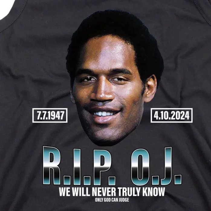 Rip Oj Simpson We Will Never Truly Know Only God Can Judge Tank Top