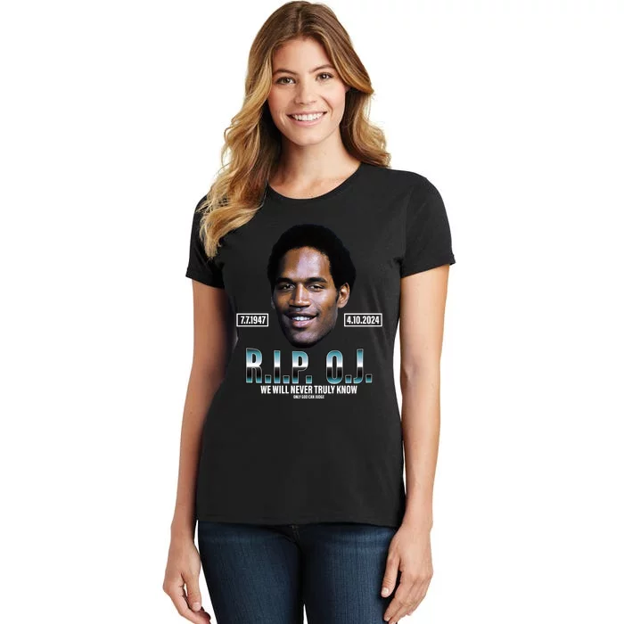 Rip Oj Simpson We Will Never Truly Know Only God Can Judge Women's T-Shirt