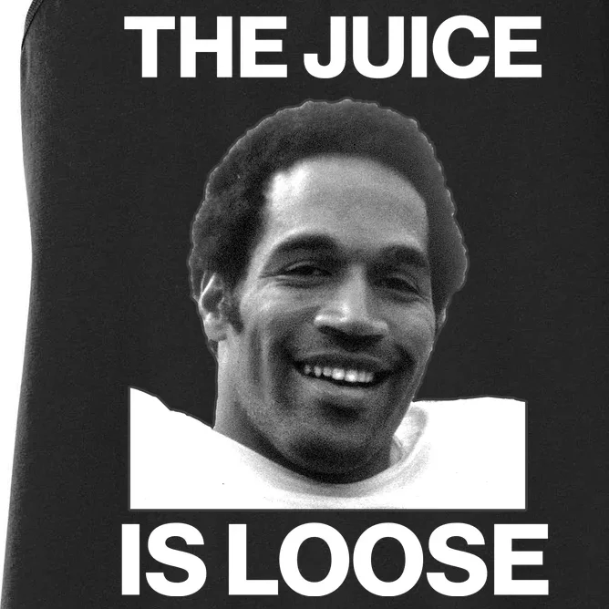 Rip Oj Simpson The Juice Is Loose Women's Racerback Tank