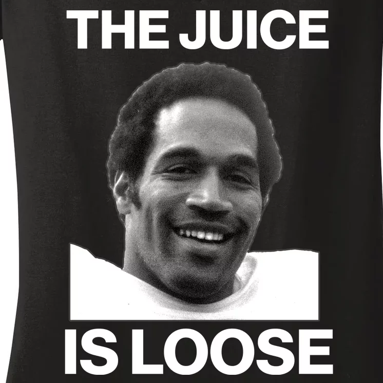 Rip Oj Simpson The Juice Is Loose Women's V-Neck T-Shirt